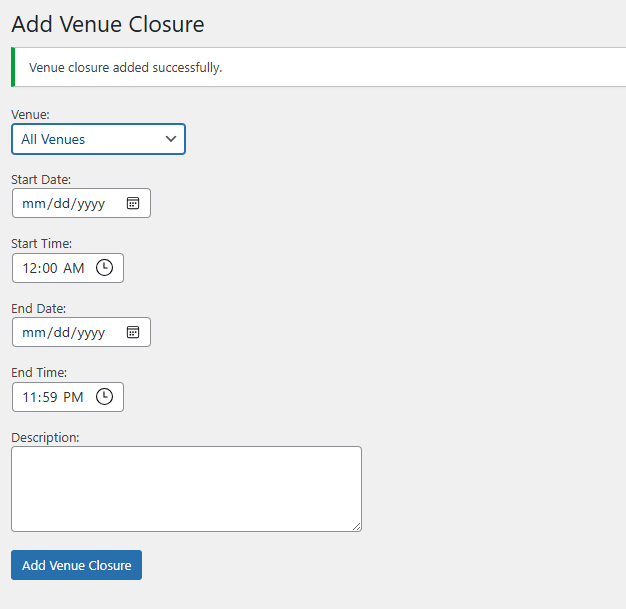 User interface for adding a venue closure with fields for venue, start and end date, time, and description.